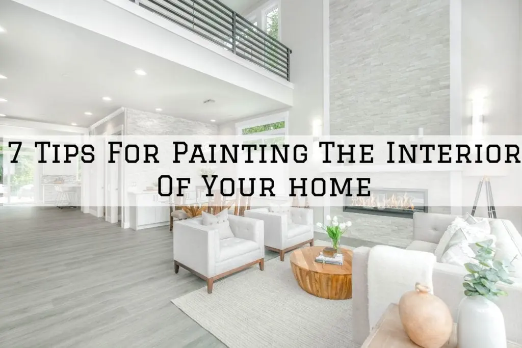 7 Tips For Painting The Interior Of Your Home In Newtown, PA 2 tips for painting your home's interior